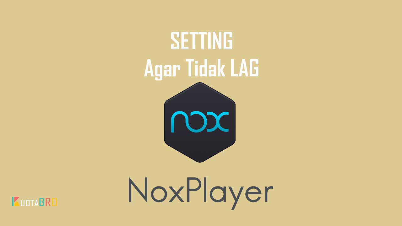 Setting Nox Mobile Legends Agar Tidak Lag
