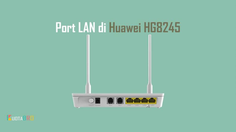 Mengaktifkan Port LAN di Huawei HG8245
