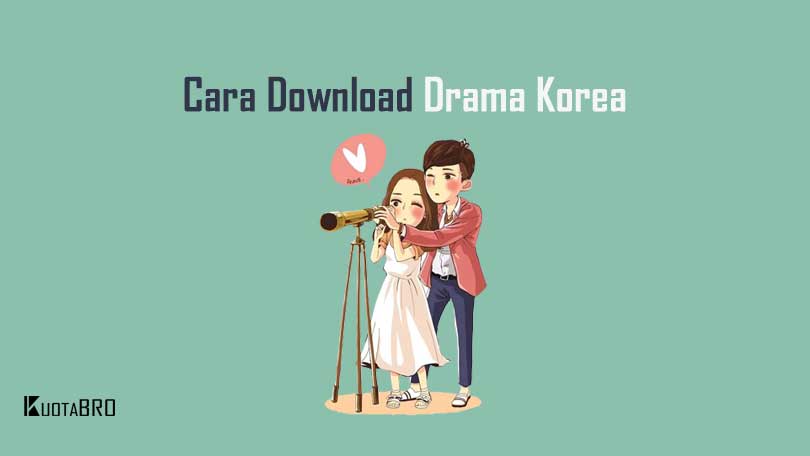 Cara Download Drama Korea