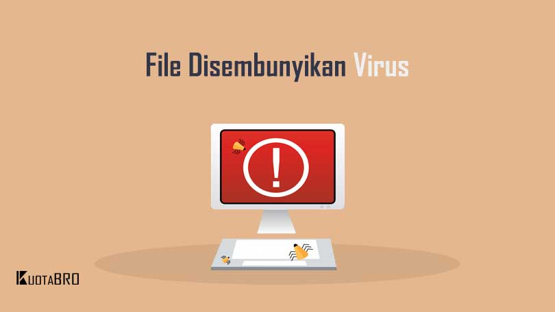 Cara Memunculkan File yang Disembunyikan Virus